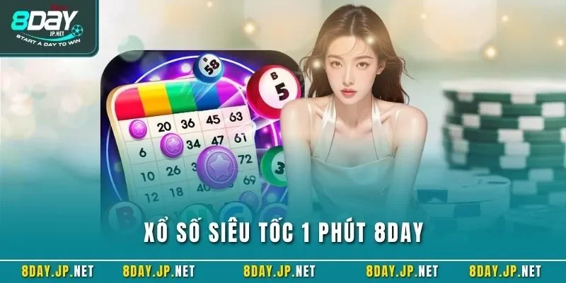 Xổ số siêu tốc 1 phút 8DAY